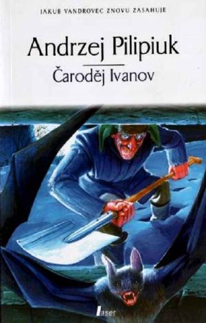 [Kroniki Jakuba Wędrowycza 02] • Čaroděj Ivanov